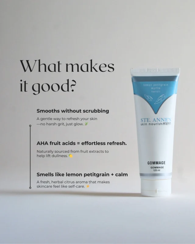 Time for a spring skin reset? Our Gommage is the gentlest way to polish away dry, winter skin and welcome a fresh summer glowno scrubbing, no irritation, just a smooth, soft finish that lets your skincare do its job even better.Because glowing skin isnt about overdoing itits about supporting your skins natural rhythm.  #SteAnnesSkinNourishment #SimpleSkincare #GommageGlow