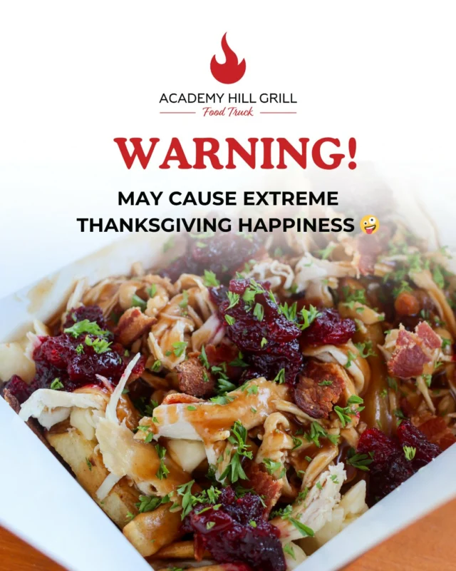 The ultimate mash-up! Thanksgiving + Poutine =  Our Thanksgiving Poutine is here: turkey, bacon, cheese curds, gravy & cranberry sauce. $15. Come get it before it's gone!Open daily from 11AM - 7PM#PoutineGoals #FoodTruckLife #FallEats
