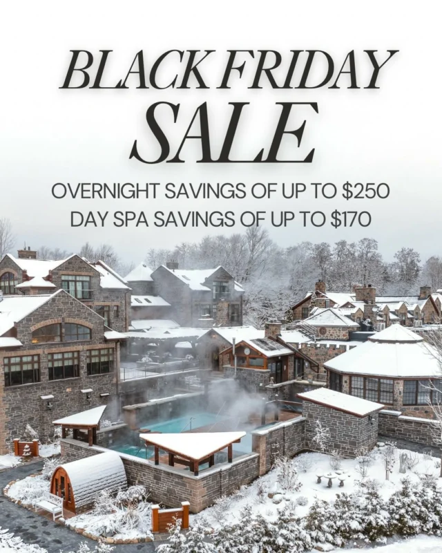 The moment youve been waiting for.Our Black Friday savings are here: select dates now feature up to $250 off per person on overnight stays and up to $170 off day spa visits.The seasons most generous offer to reconnect, rest and restore. Call our team to book 1-888-346-6772#blackfridaysavings #spagetaway #ontariospas
