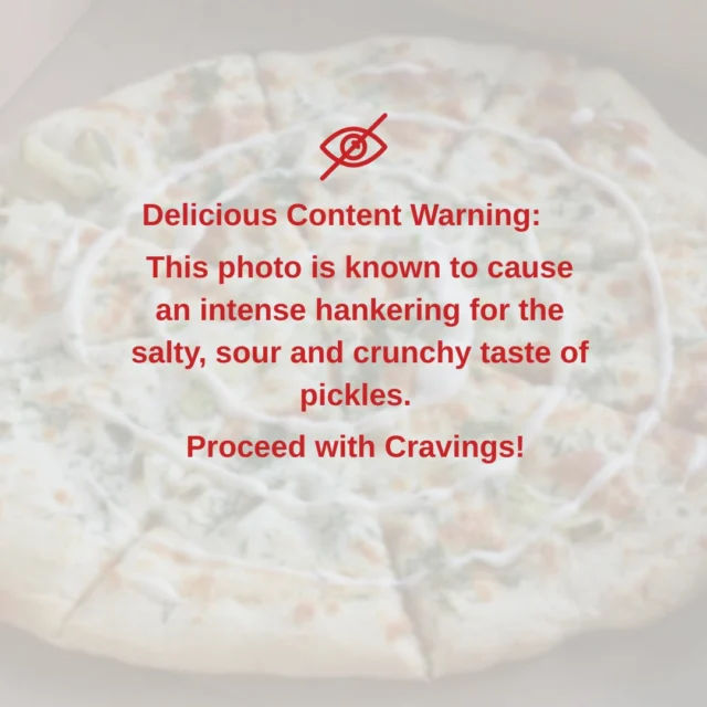 Delicious Content Warning: Dill Pickle Pizza ahead! Viewers may experience intense cravings!